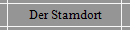 Der Stamdort